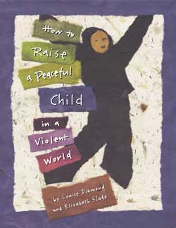 How to Raise a Peaceful Child in Violent Times Detail